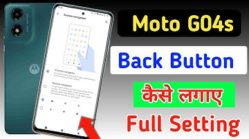 Moto G04s back button setting | Moto G04s me back button kaise lagaye/baack button change