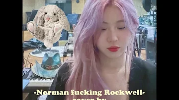 백예린 cover Norman fucking Rockwell (Lyrics Ver.)