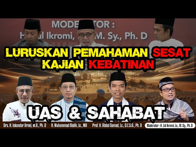 HATI - HATI KESESATAN KAJIAN KEBATINAN - UST. ABDUL SOMAD u0026 SAHABAT MELURUSKAN PEMAHAMAN SESAT class=