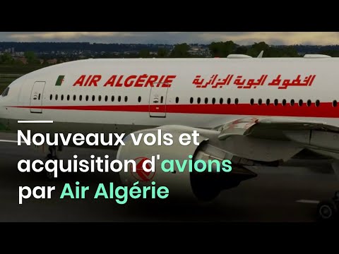 Nouveaux vols et acquisition d'avions par Air Algérie