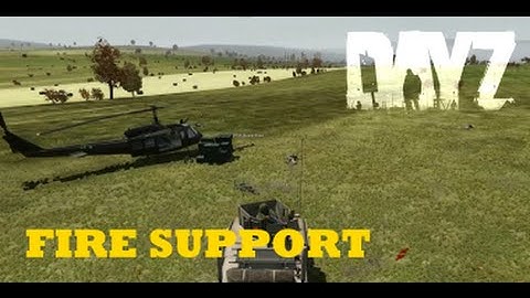 DayZ Overpoch - (Series 4) Part 10 - Fire Support