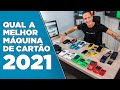 Qual a MELHOR ou PIOR Máquina de Cartão em 2021? Comparativo COMPLETO