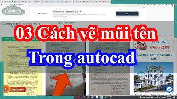 03 Cách vẽ mũi tên trong cad dùng leader, pline và Lisp