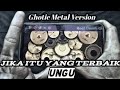 KITA LANJUT NOSTALGIA ❗🤘UNGU-JIKA ITU YANG TERBAIK[GHOTIC METAL VERSION]||REAL DRUM COVER ASLAN TV