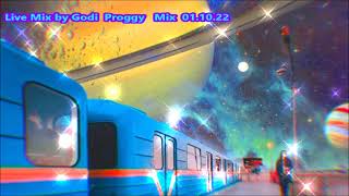 Live Mix by Godi  Proggy   Mix  01 10 22