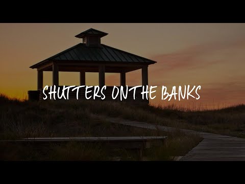 Shutters on the Banks Review - Kill Devil Hills , United States of America