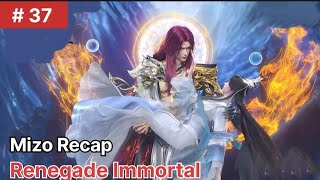 Renegade Immortal  Mizo Recap Part 37 ✨|  Anime mizo Recap #mizorecap #mizotrends