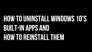 DekoTV  - How to Uninstall Windows 10’s Built in Apps and How to Reinstall Them