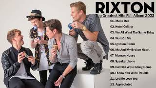 Rixton Greatest Hits Full Album 2023 - The Best Songs of Rixton 2023 @RixtonVEVO