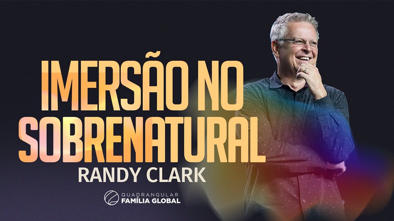 IMERSÃO NO SOBRENATURAL - RANDY CLARK
