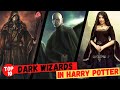 Top 10 dark wizards and witches ever in harry potter  explained in hindi