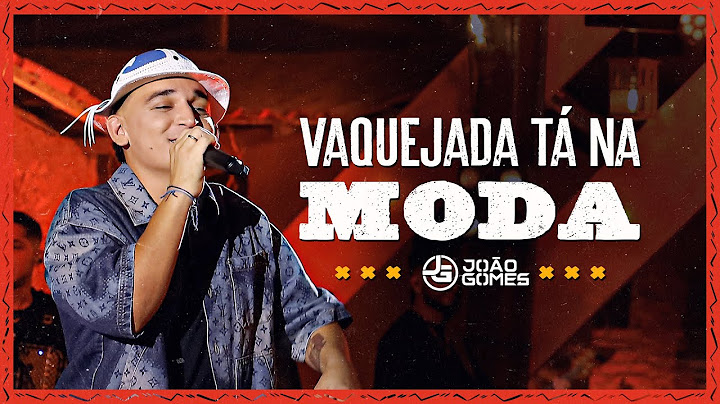 João Gomes Cantor - VAQUEJADA TÁ NA MODA - João Gomes (Vaquejada Tá Na Moda)