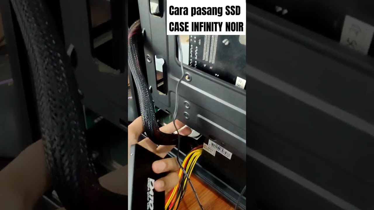 CARA PASANG SSD DI CASING PC INFINITY NOIR