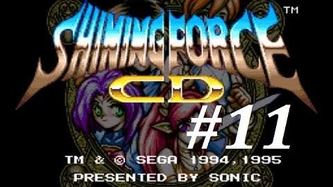 Shining Force CD (Book 1) Walkthrough (11) Chapter 3
