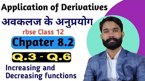 application of derivatives class 12//RBSE 12th math chapter 8.2/increasing and decreasing Function