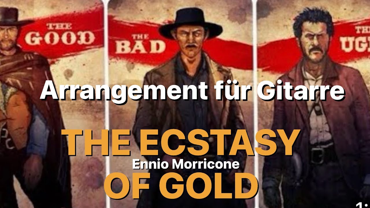 The Ecstasy of Gold (Ennio Morricone) Arrangement für Gitarre