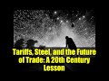 Tariffs, Steel, and the Future of Trade: A 20th Century Lesson