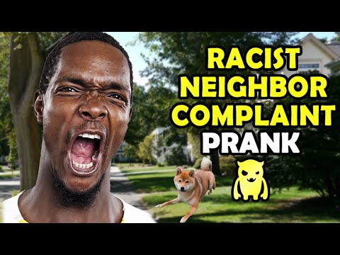 racist-neighbor-complaint-prank---ownage-pranks