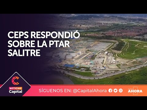 Consorcio CEPS respondió al Acueducto de Bogotá sobre la exigencias en la PTAR Salitre
