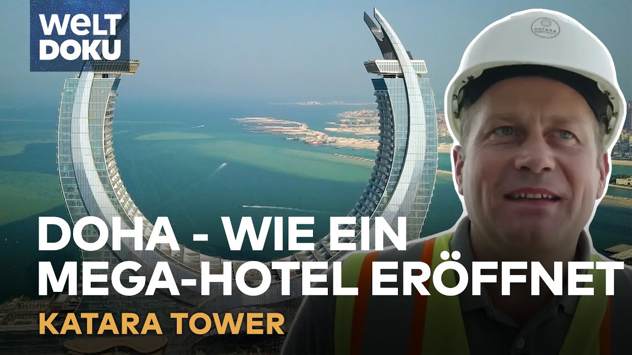 ⁣WETTLAUF GEGEN DIE ZEIT: Der Katara Tower - Endspurt für das Mega-Hotel in Doha | WELT Doku