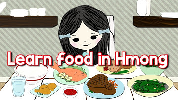Hmong Channel Learn Food in Hmong on Hmong Kids Channel