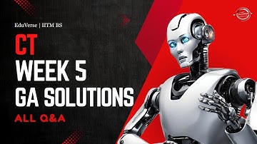 CT Week 5 Graded Assignment | IITM BS Degree | GA Solutions