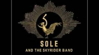Watch Sole  The Skyrider Band Sound Of Head On Concrete video