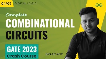 Combinational Circuits | Digital Logic | GATE 2023 CRASH COURSE