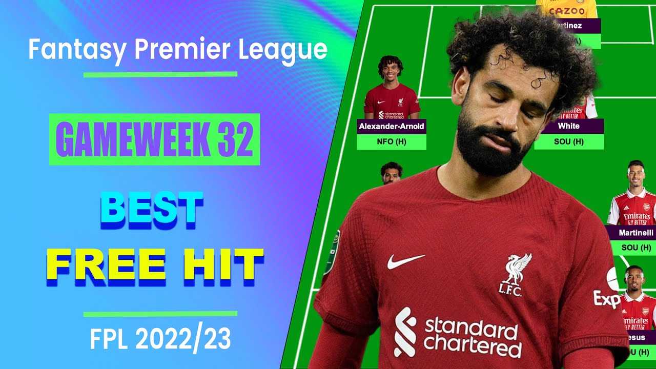 FPL Blank Gameweek 32 BEST FREE HIT TEAM Fantasy Premier League Tips 2022/23