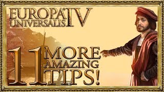 11 MORE AMAZING Tips For EU4! (I Wish I'd Known When I Started)