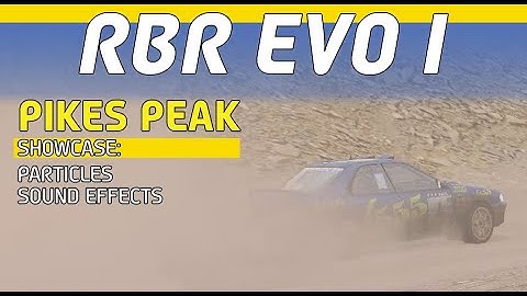 Richard Burns Rally EVO I Graphics Mod - Pikes Peak (particles, weather, sounds)