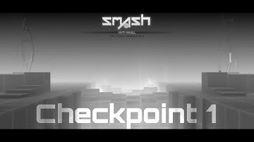 Smash Hit Null OST - Checkpoint 1