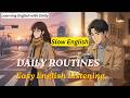Learn English Through Daily Routines | Easy Listening Practice for Beginners