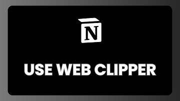 How to Use Notion Web Clipper