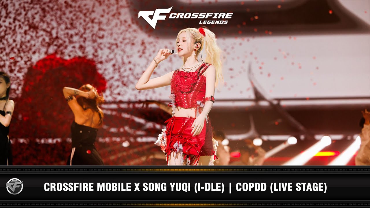 CFM : CrossFire Mobile x Song Yuqi (I-dle) | COPDD (Live Stage)