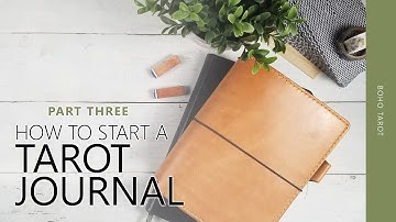 How to Start a Tarot Journal (part three - creative journaling tips)
