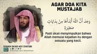 Agar Doa Kita Mustajab - Syaikh Sa'ad bin Nashir Asy-Syatri #nasehatulama