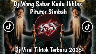 DJ WONG SABAR KUDU IKHLAS WONG IKHLAS KUDU TULUS BY AROMA VIRAL TIKTOK TERBARU 2026