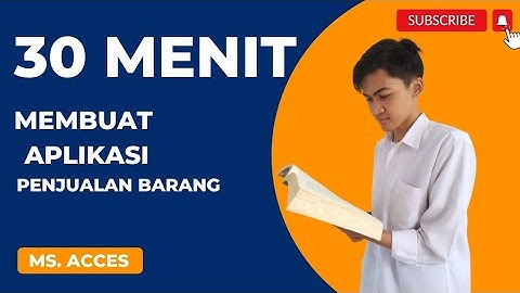 TUTORIAL PEMBUATAN APLIKASI PENJUALAN BARANG. MENGGUNAKAN MS. ACCESS!!!!