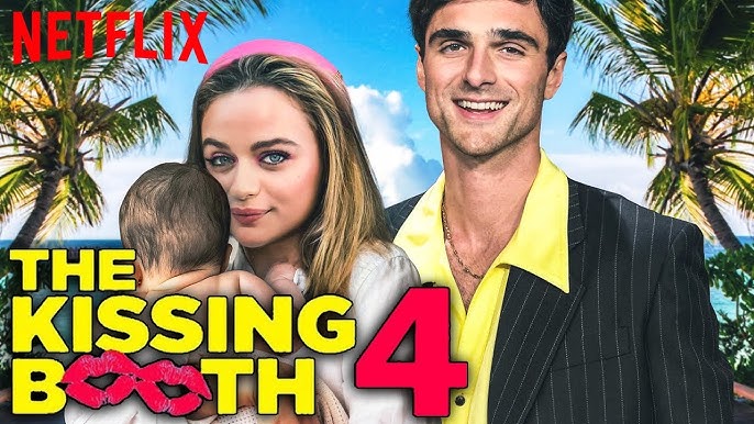 Wird es Kissing Booth 4 von Netflix geben?