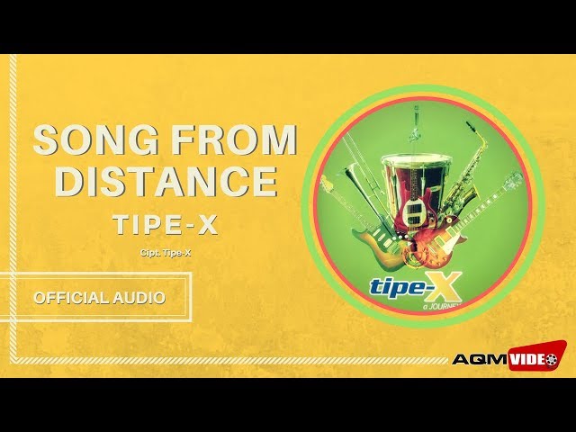 Tipe X - Song From Distance | Official Audio class=