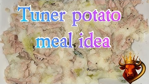 "Meal idea: Mash Potatoe and Tuner"  #100army #traingainmaintain #fyp #mealidea