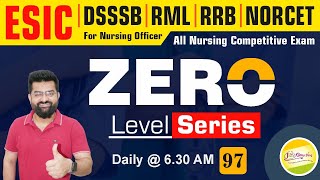ESIC | DSSSB | RML | RRB | NORCET All Nursing Competitive Exam #mcq #zero Level Series #97 #JINC