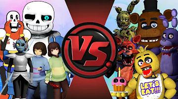 UNDERTALE vs FIVE NIGHTS AT FREDDY'S! TOTAL WAR! (Sans vs Freddy 2) Cartoon Fight Club Episode 115