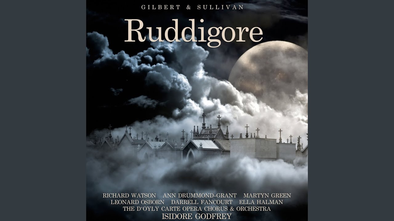 Ruddigore: Act I bekijken op YouTube Ruddigore: Act I bekijken op YouTube