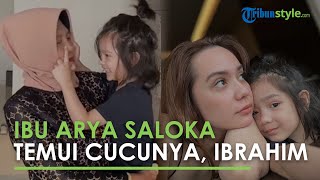 MOMEN PERTEMUAN Ibu Arya Saloka dengan Sang Cucu Ibrahim, Netizen Malah Sentil Keberadaan Putri Anne