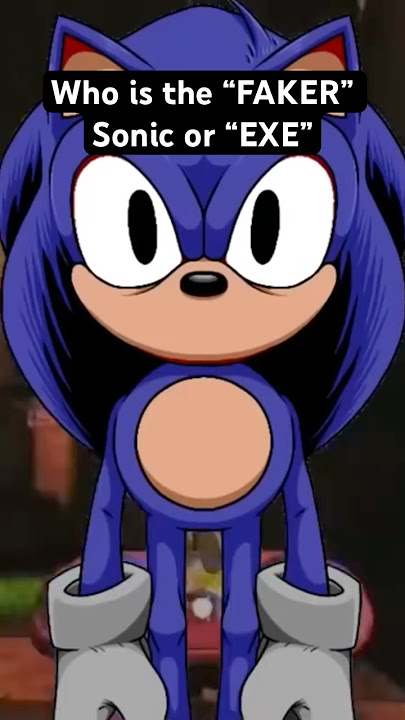 Who Is the “SONIC” EXE/FAKER? #shortsfeed #shorts