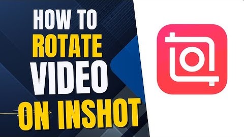 How To Rotate video in inshot editing App