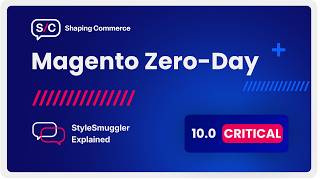 Full Magento's StyleSmuggler Zero-Day Explained News