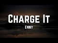 ENNY - Charge It (Lyrics)